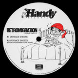 HANDY004 - Retromigration - Versace Sheets (inc. Byron the Aquarius Remix)
